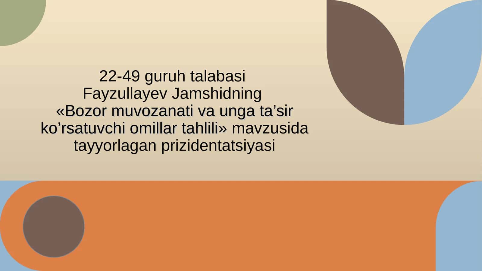Bozor muvozanati va unga ta’sir ko’rsatuvchi omillar tahlili