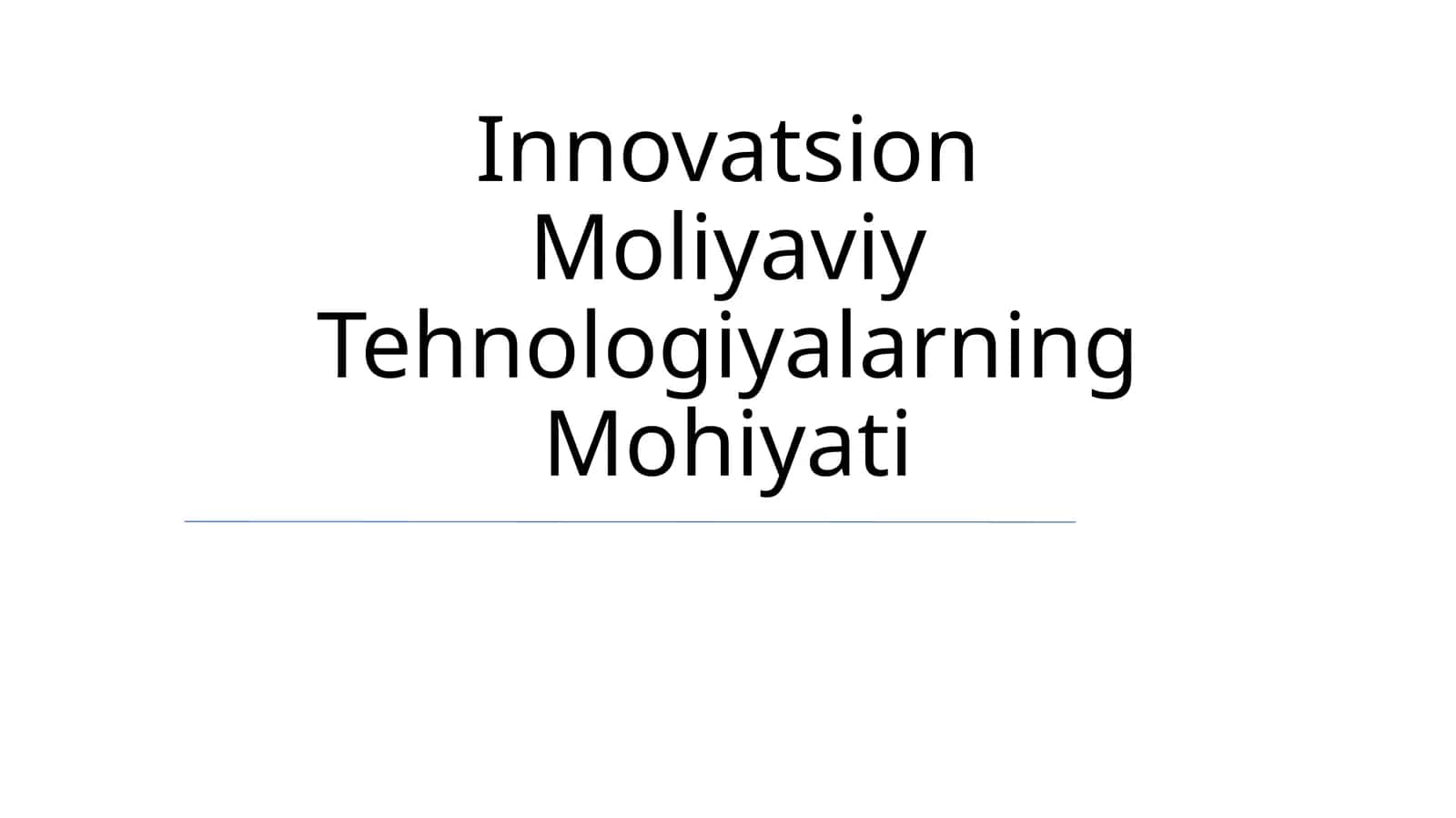 Innovatsion Moliyaviy Tehnologiyalarning Mohiyati
