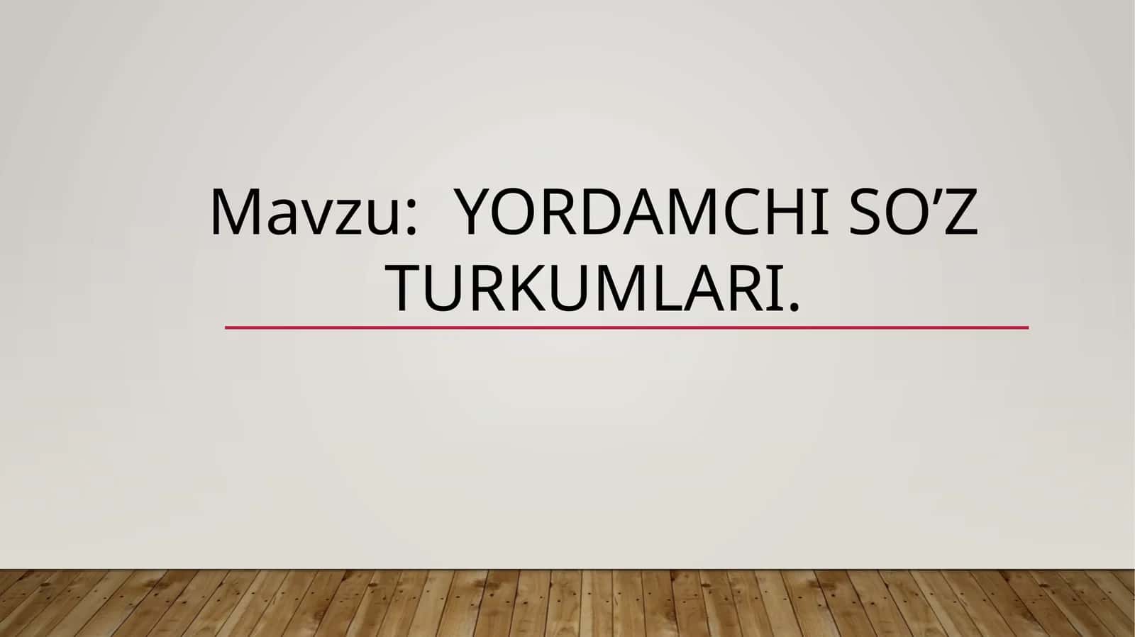 Yordamchi so’z turkumlari