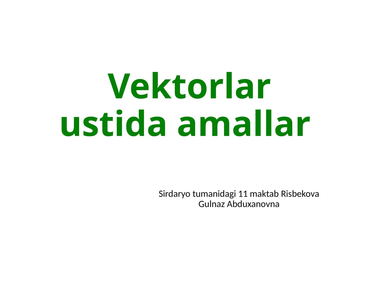 Vektorlar ustida amallar
