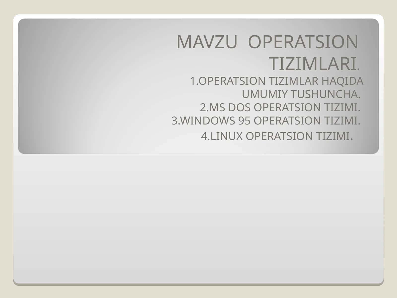 OPERATSION TIZIMLARI