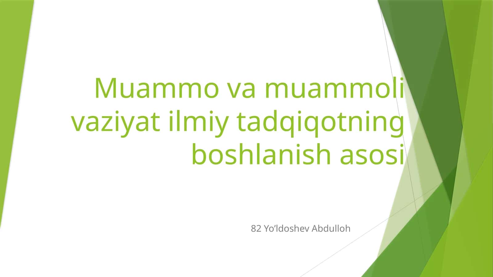 Muammo va muammoli vaziyat ilmiy tadqiqotning boshlanish asosi