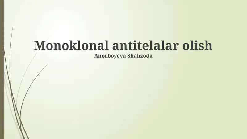 Monoklonal antitelalar olish