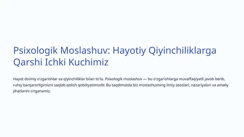 Psixologik Moslashuv: Hayotiy Qiyinchiliklarga Qarshi Ichki Kuchimiz