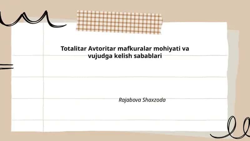 Totalitar Avtoritar mafkuralar mohiyati va vujudga kelish sabablari