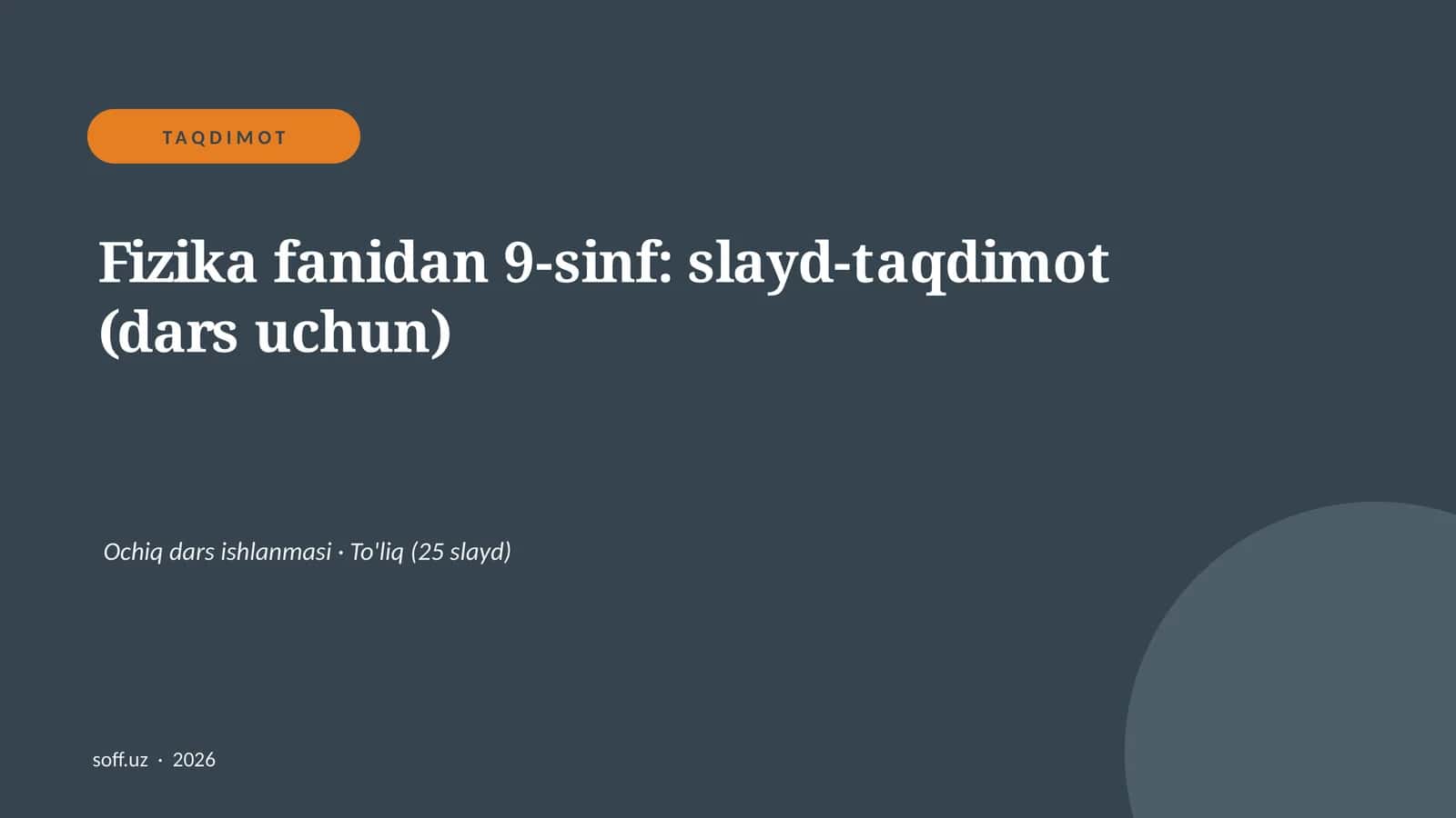 Fizika fanidan 9-sinf: slayd-taqdimot (dars uchun)