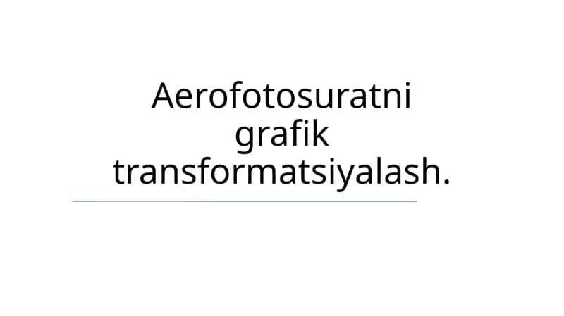 Aerofotosuratni grafik transformatsiyalash