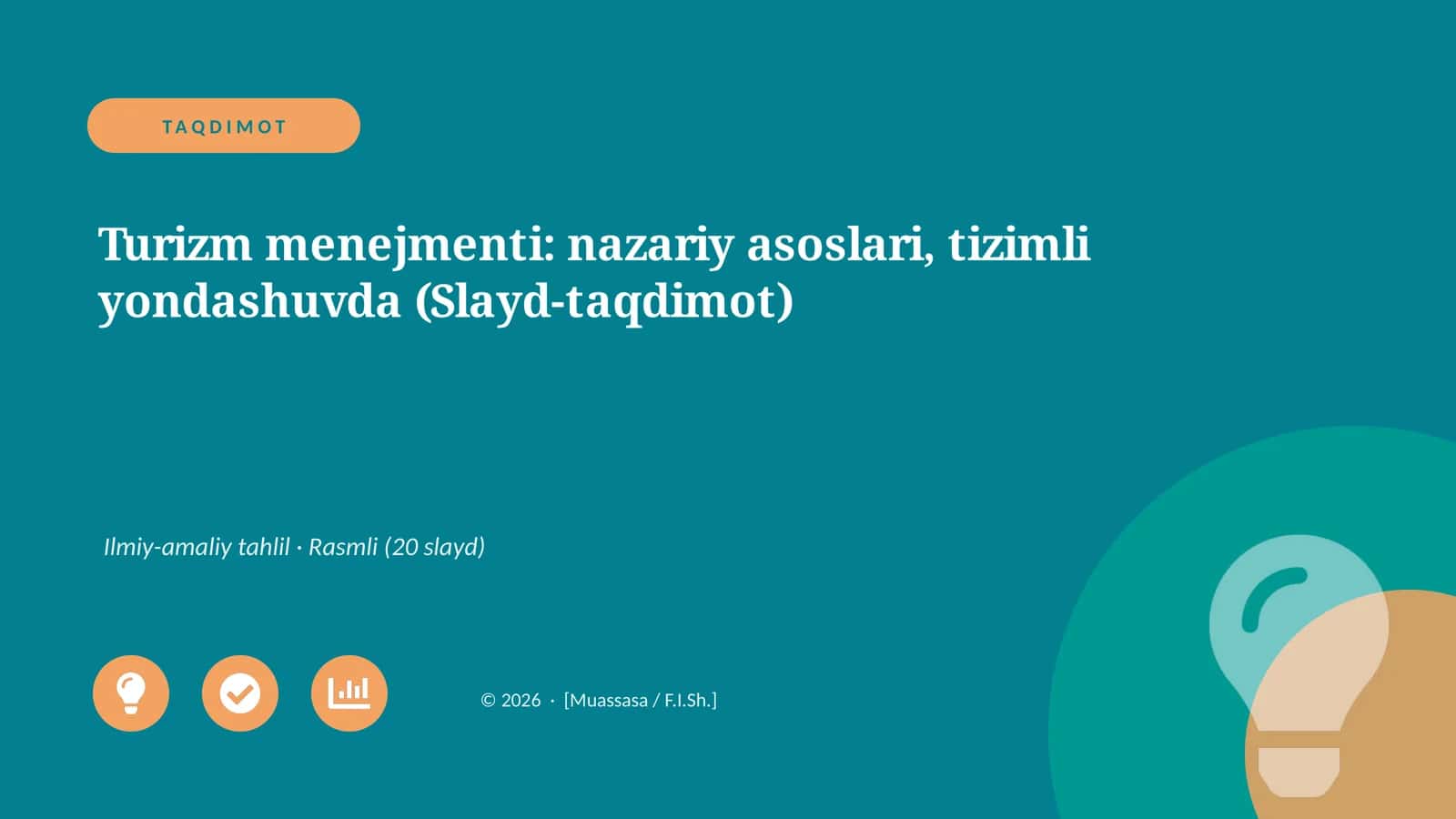 Turizm menejmenti: nazariy asoslari, tizimli yondashuvda (Slayd-taqdimot)