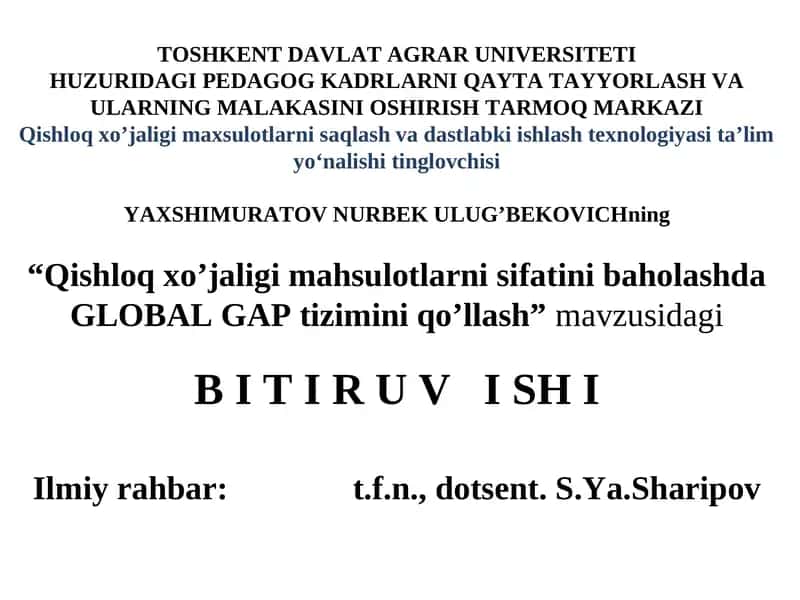 "Qishloq xo’jaligi mahsulotlarni sifatini baholashda GLOBAL GAP tizimini qo’llash"