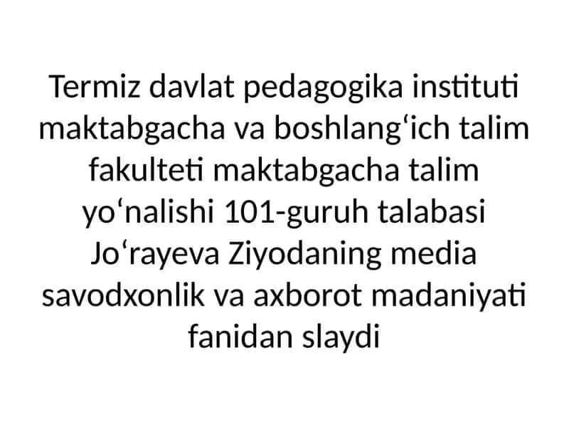 Xorijiy mamlakatlarda media savodxonlik va axborat madaniyatining qiyosiy tahlili