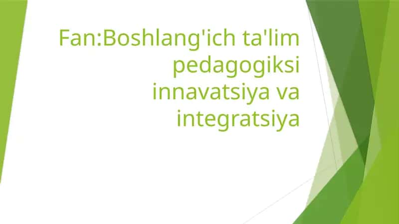 Integratsiyalashgan ta’limning pedagogik-psixologik xususiyatlari