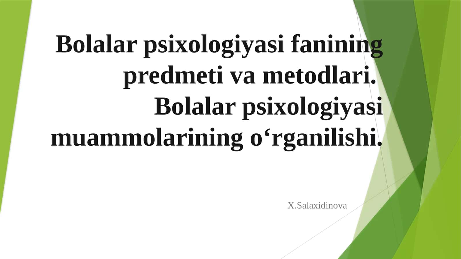 Bolalar psixologiyasi fanining predmeti va metodlari