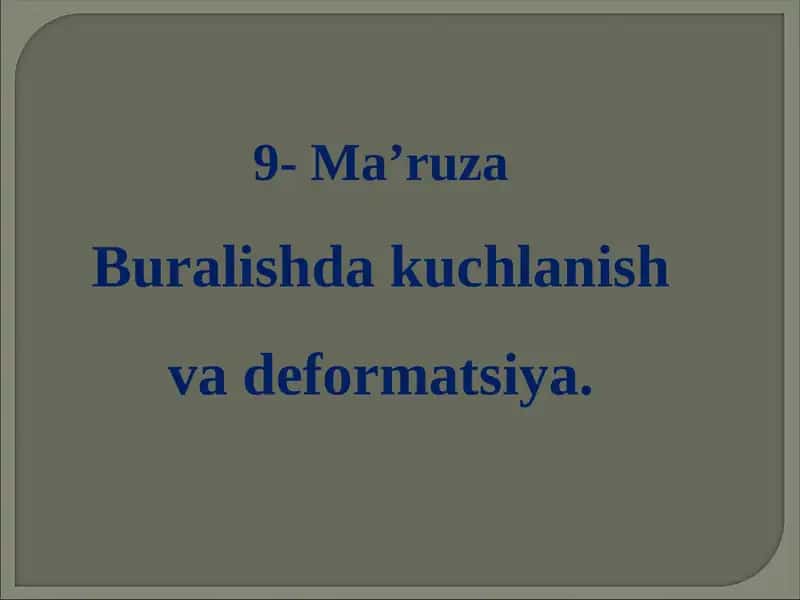 Buralish va deformatsiya
