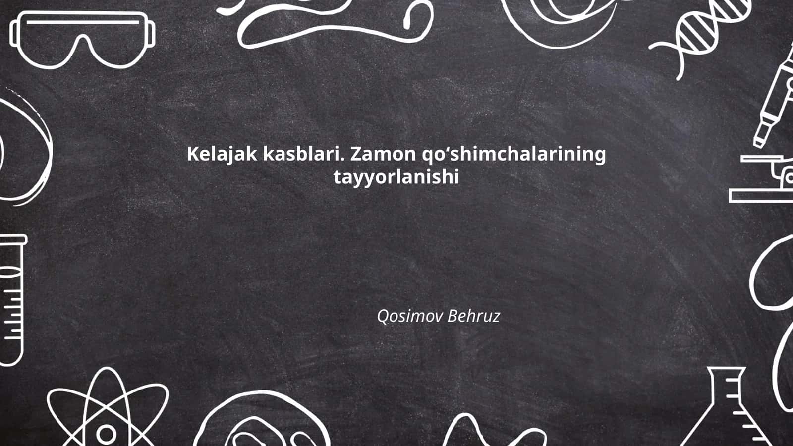 Kelajak kasblari. Zamon qoʻshimchalarining tayyorlanishi