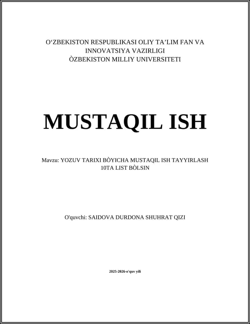 YOZUV TARIXI BÒYICHA MUSTAQIL ISH TAYYIRLASH 10TA LIST BÒLSIN