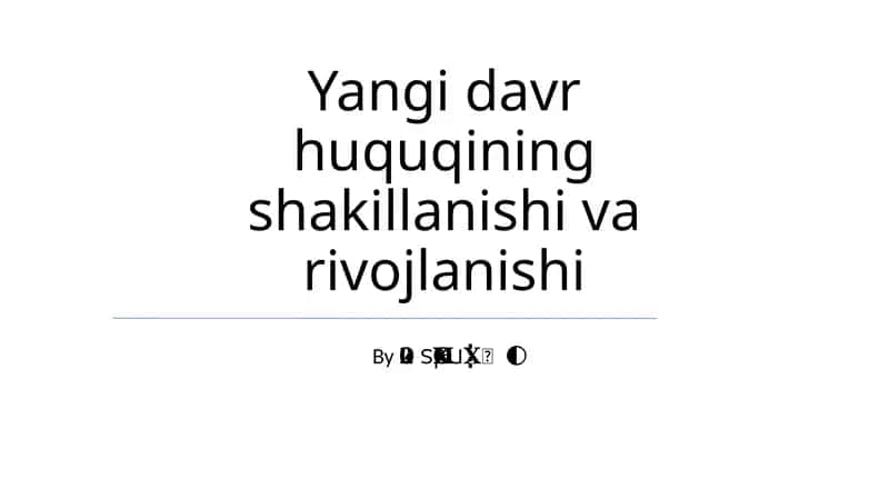 Yangi davr huquqining shakillanishi va rivojlanishi