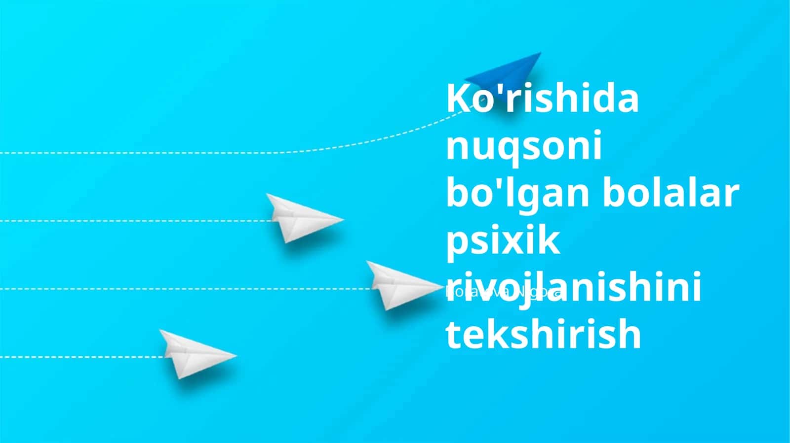Ko'rishida nuqsoni bo'lgan bolalar psixik rivojlanishini tekshirish