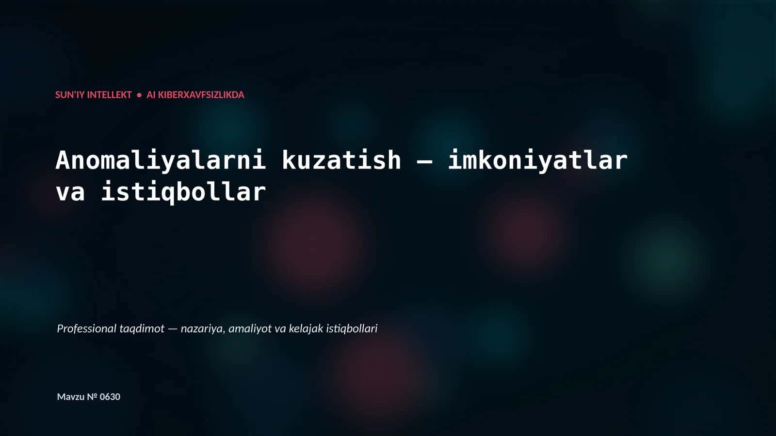 SUN'IY INTELLEKT • AI KIBERXAVFSIZLIKDA