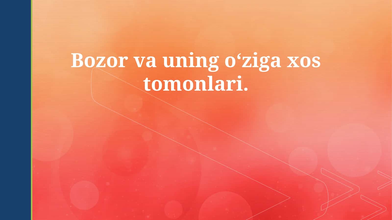 Bozor va uning oʻziga xos tomonlari