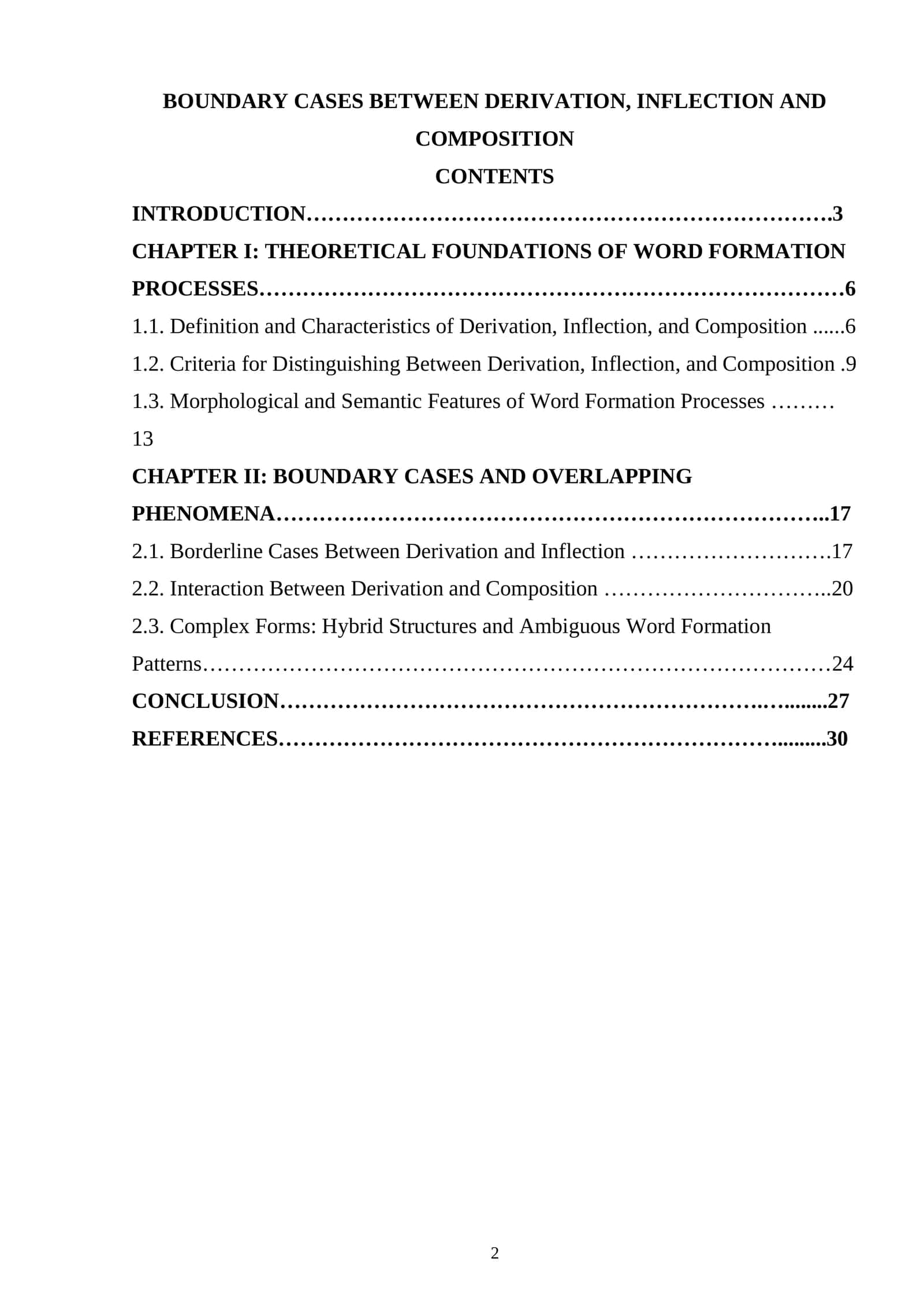 BOUNDARY CASES BETWEEN DERIVATION, INFLECTION AND COMPOSITION