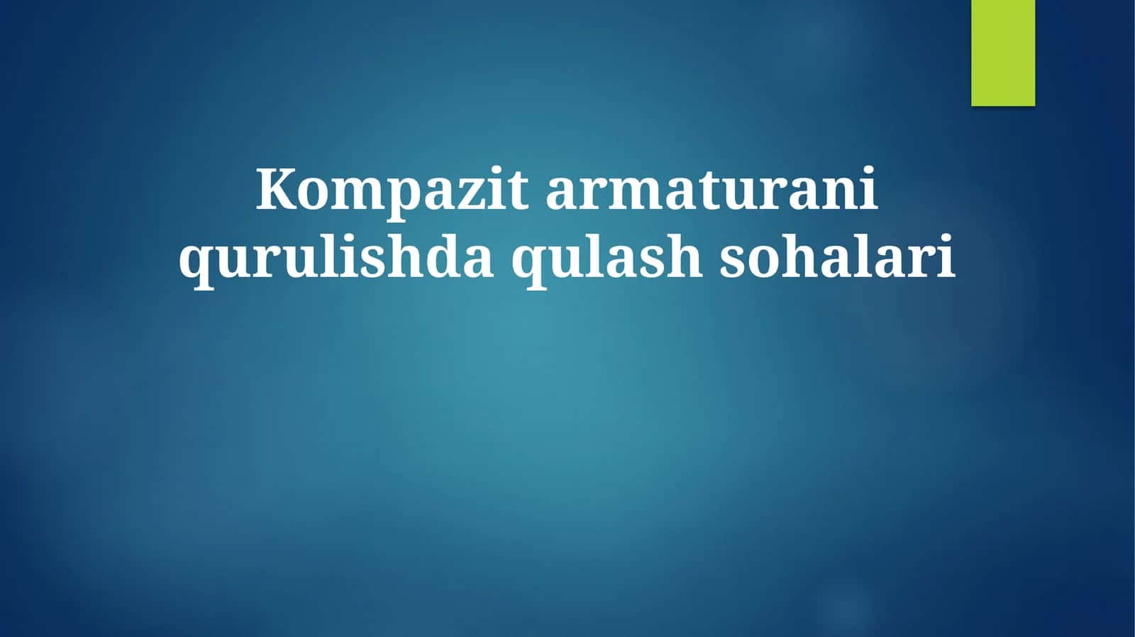 Kompozit armaturani qurulishda qulash sohalari