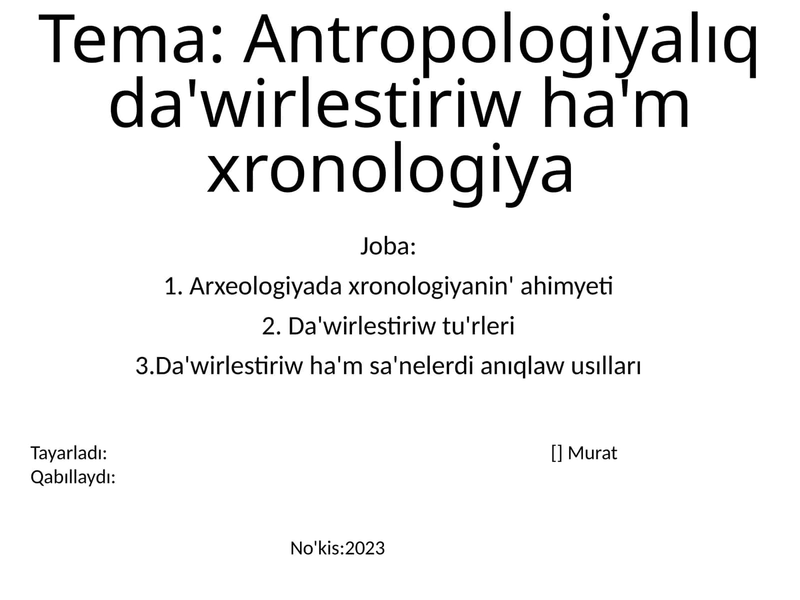 Antropologiyalıq da'wirlestiriw ha'm xronologiya
