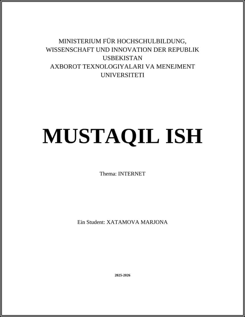 AXBOROT TEXNOLOGIYALARI VA MENEJMENT UNIVERSITETI MUSTAQIL ISH