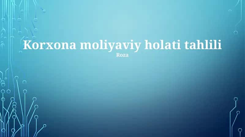 Korxona moliyaviy holati tahlili