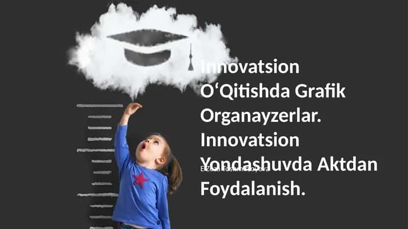 Innovatsion OʻQitishda Grafik Organayzerlar