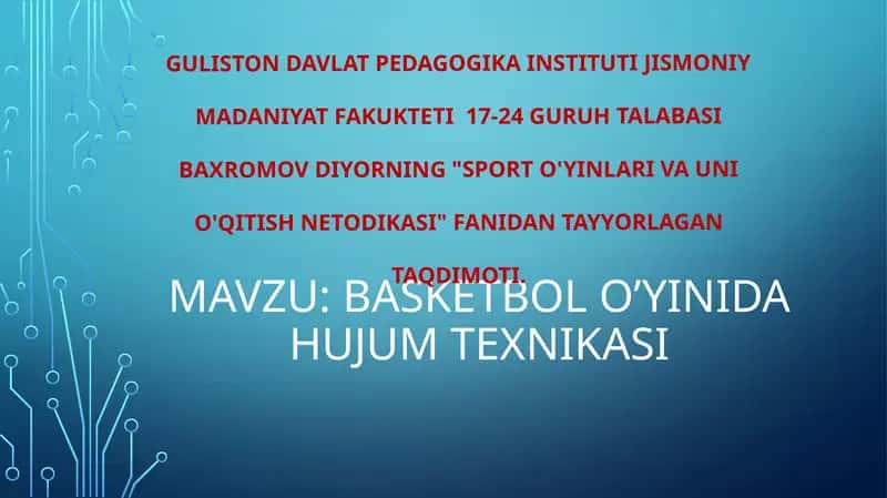 Basketbol o’yinida hujum texnikasi