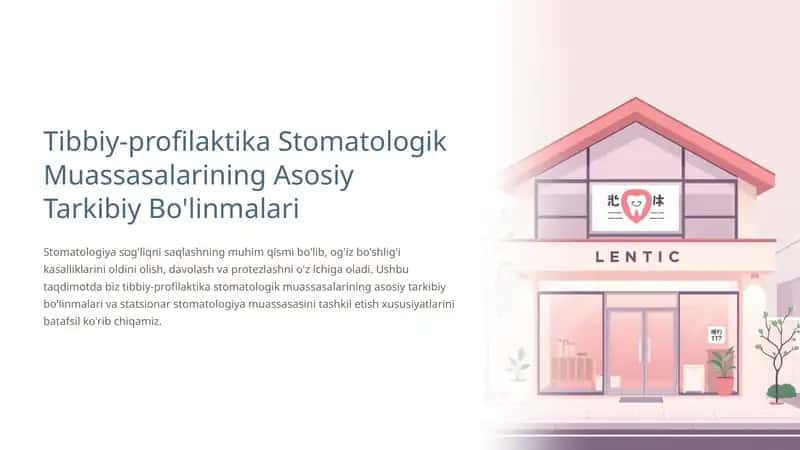 Tibbiy profilaktika stomatologik muassasalarining asosiy tarkibiy qismlari