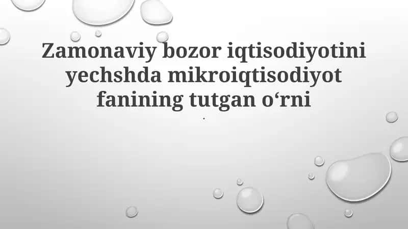 Mikroiqtisodiyot fanining tutgan o'rni
