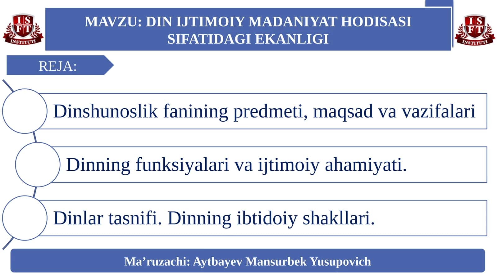 DIN IJTIMOIY MADANIYAT HODISASI SIFATIDAGI EKANLIGI