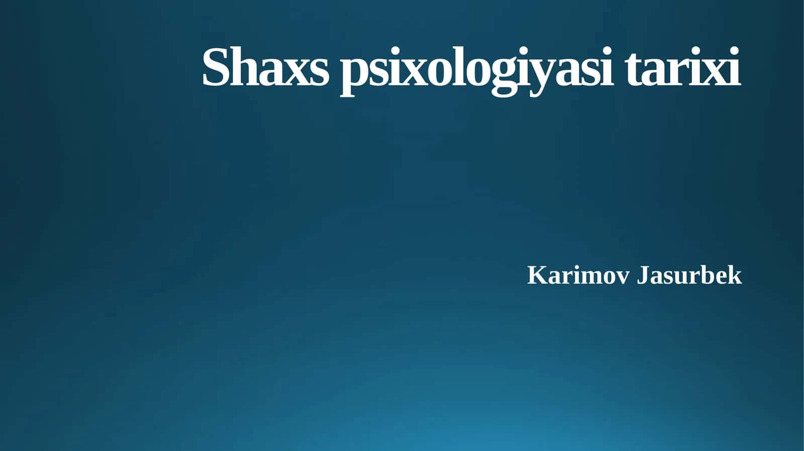 Shaxs psixologiyasi tarixi
