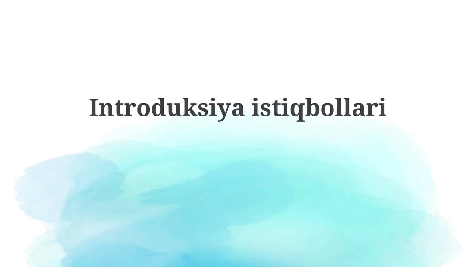 Introduksiya istiqbollari