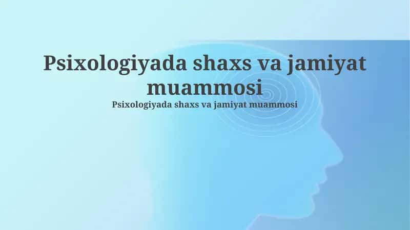 Shaxs va jamiyat: Psixologik muammoning mohiyati