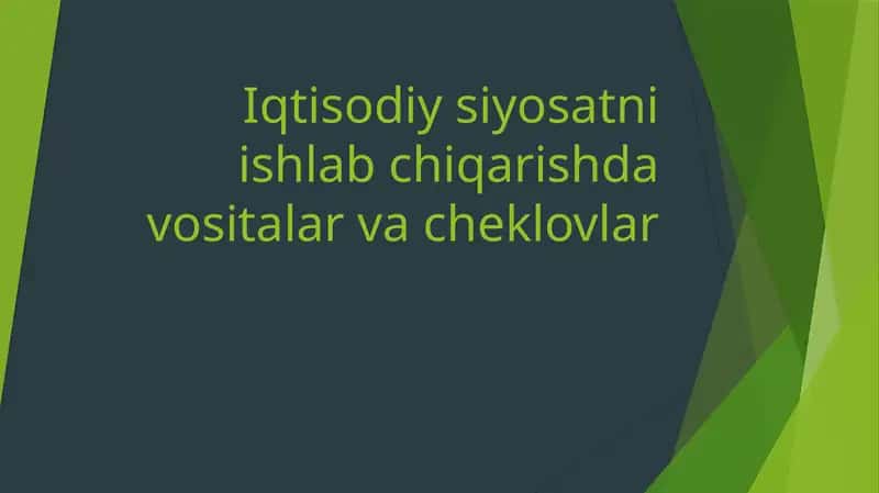 Iqtisodiysiyosatniishlabchiqarishdavositalarvacheklovlar