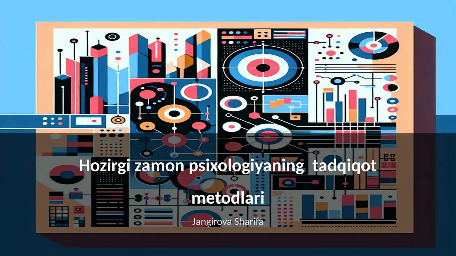 Hozirgi zamon psixologiyaning tadqiqot metodlari