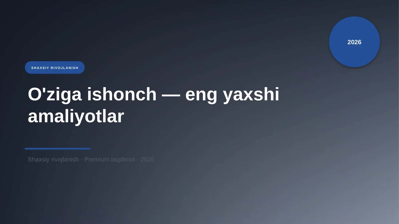 O'ziga ishonch — eng yaxshi amaliyotlar
