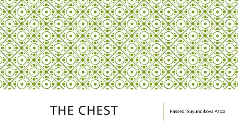 The chest