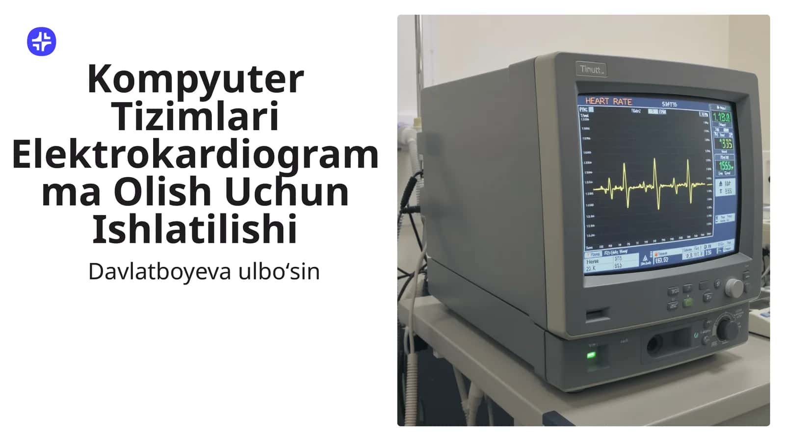 Kompyuter Tizimlari Elektrokardiogramma Olish Uchun Ishlatilishi