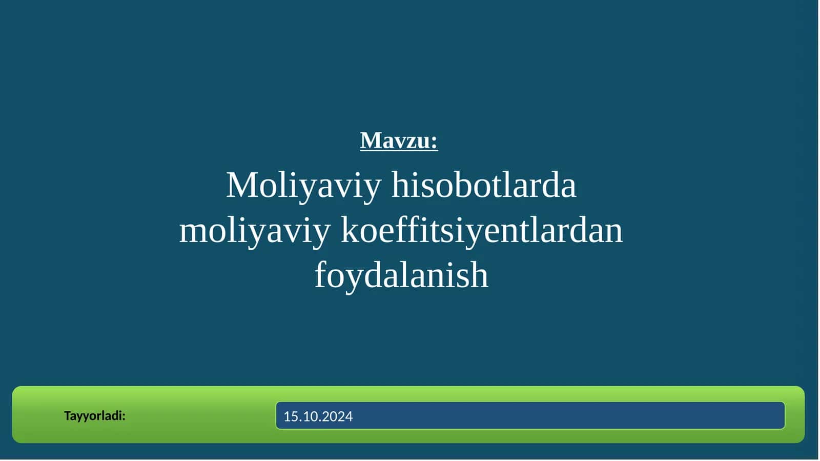Moliyaviy hisobotlarda moliyaviy koeffitsiyentlardan foydalanish va ularni tasniflanishi