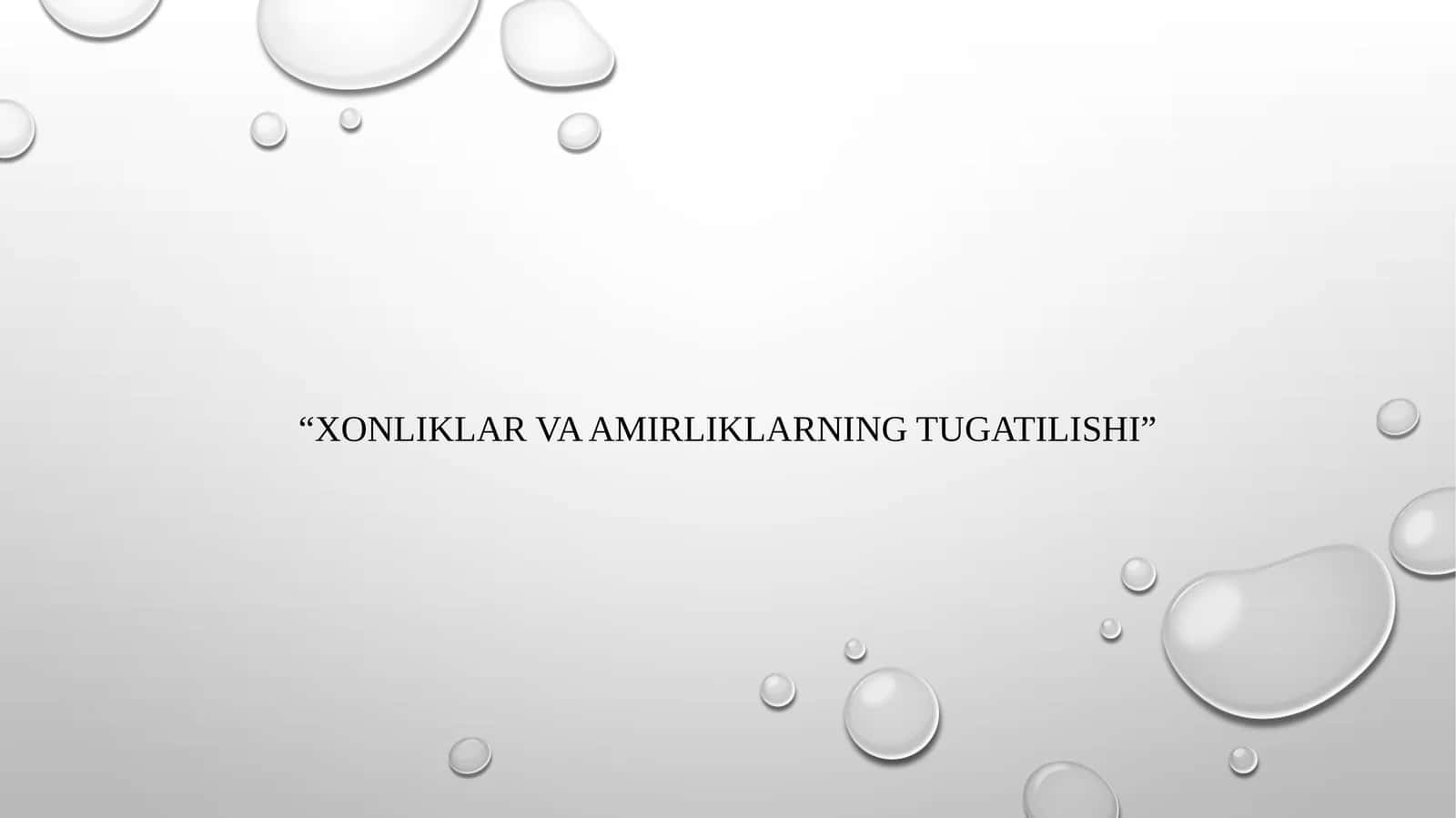 Xonliklar va amirliklarning tugatilishi