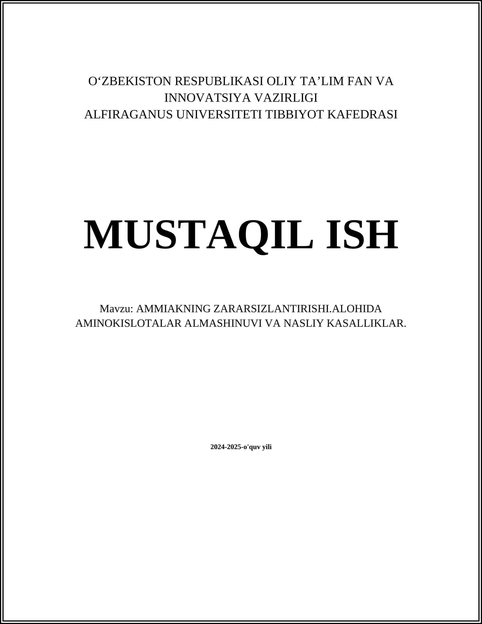 AMMIAKNING ZARARSIZLANTIRISHI.ALOHIDA AMINOKISLOTALAR ALMASHINUVI VA NASLIY KASALLIKLAR