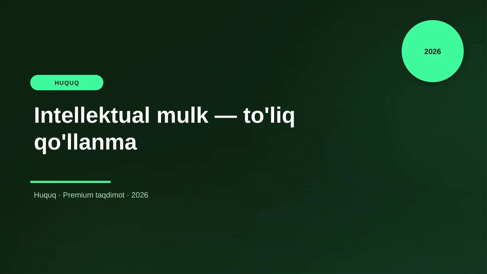 Intellektual mulk — to'liq qo'llanma