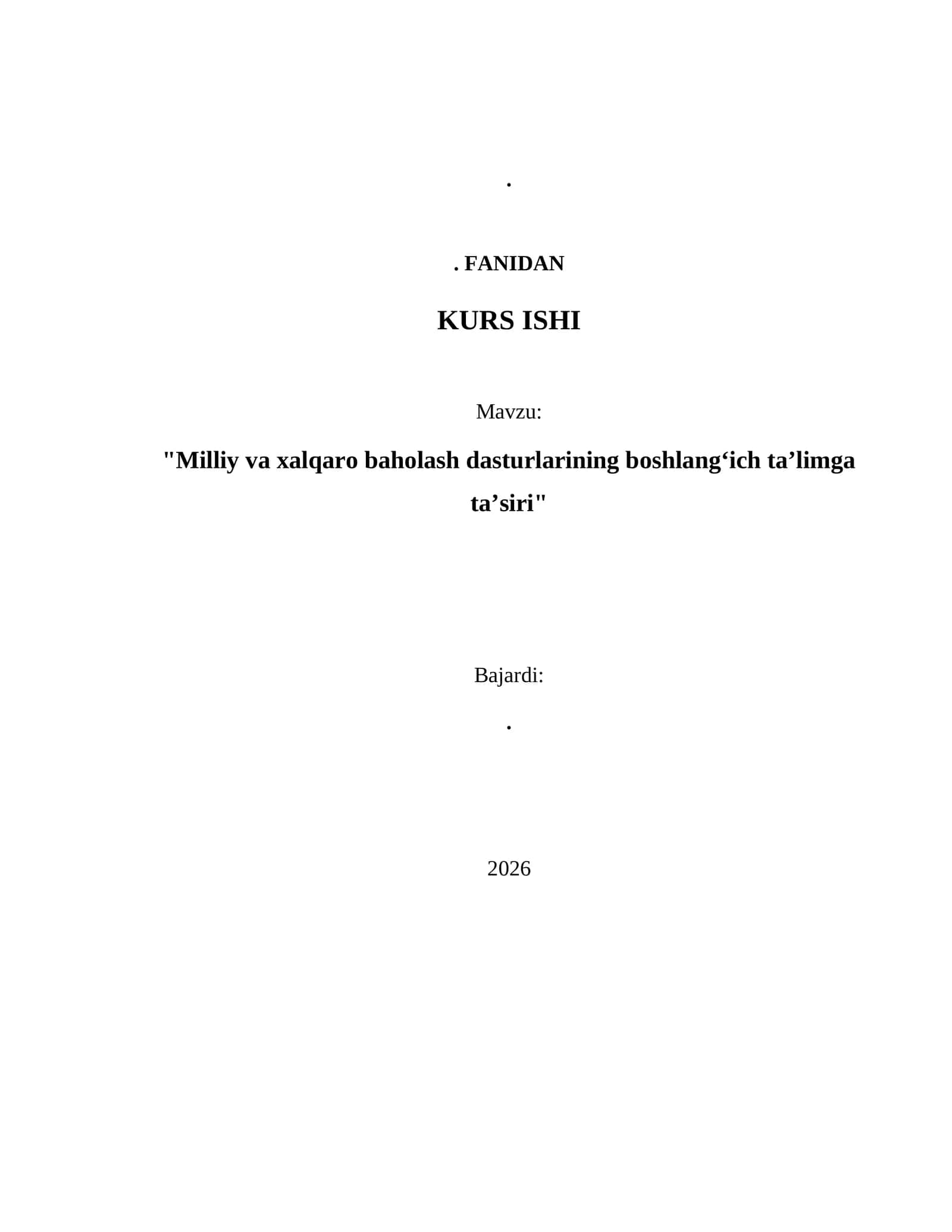 "Milliy va xalqaro baholash dasturlarining boshlang‘ich ta’limga ta’siri"