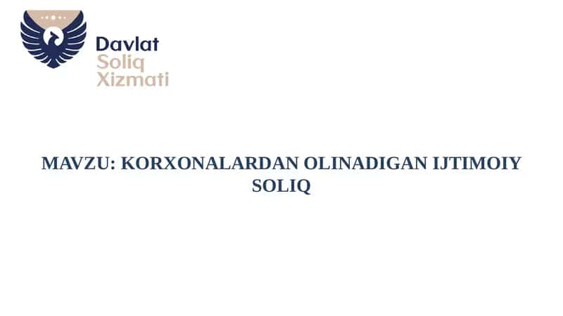 KORXONALARDAN OLINADIGAN IJTIMOIY SOLIQ