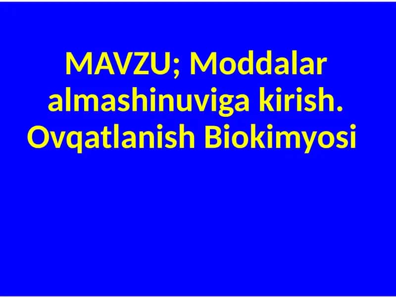 Ovqatlanish Biokimyosi