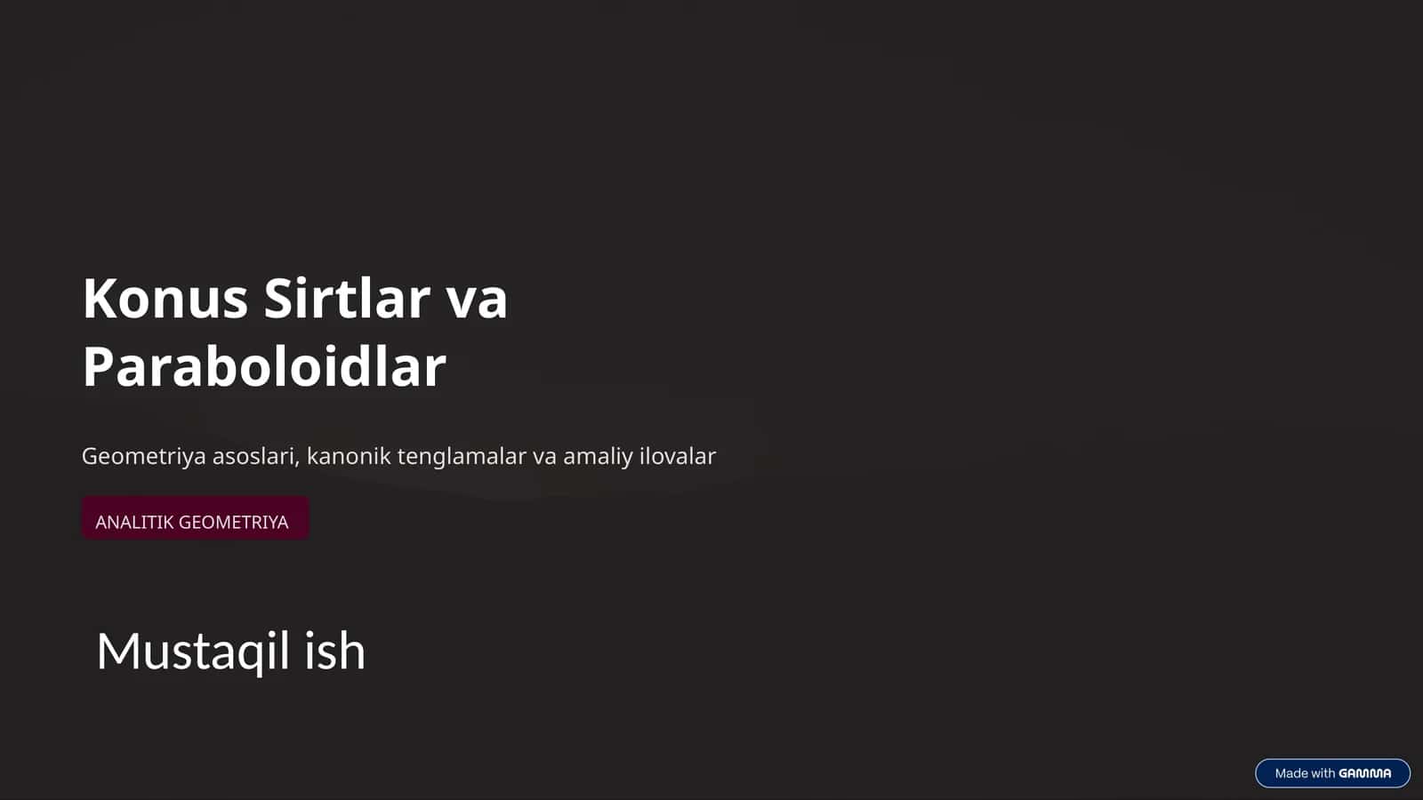 Konus sirtlar va paraboloidlar