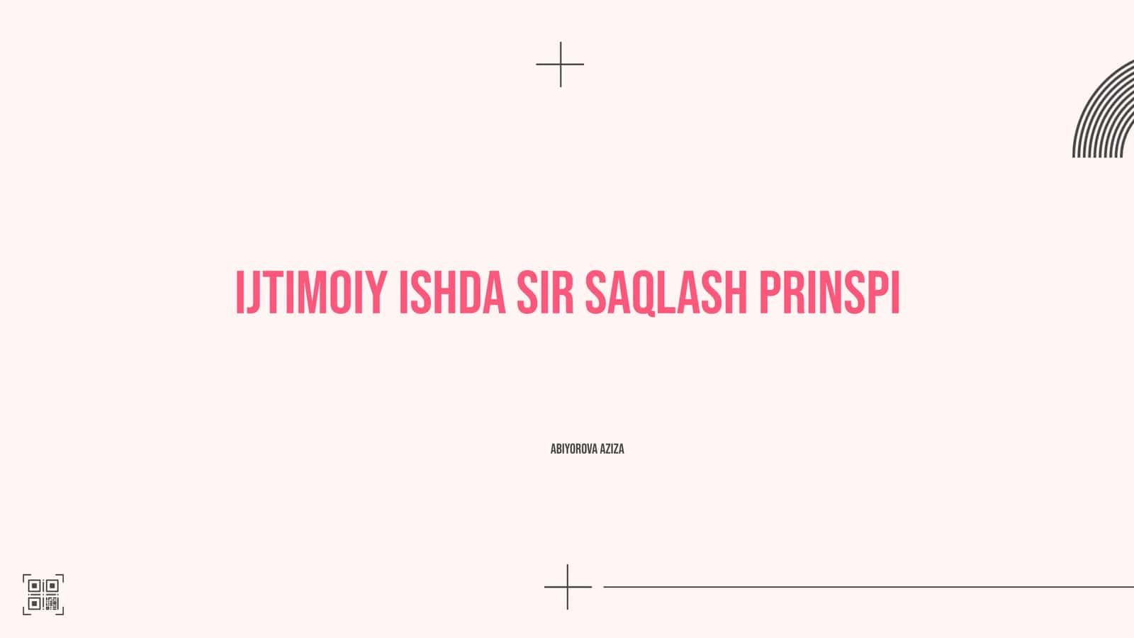 Ijtimoiy ishda sir saqlash prinspi